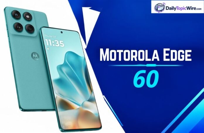 Motorola Edge 60 smartphone in teal with front display and rear camera design.
