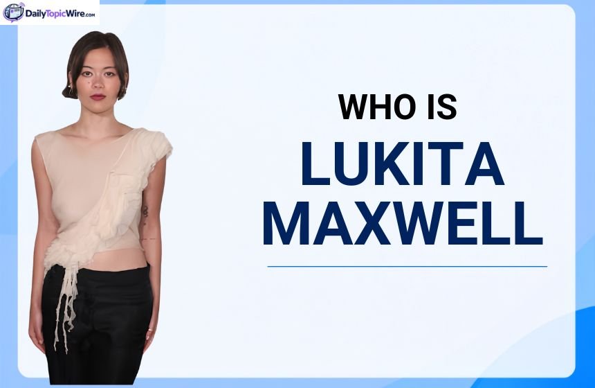 Who is Lukita Maxwell biography image