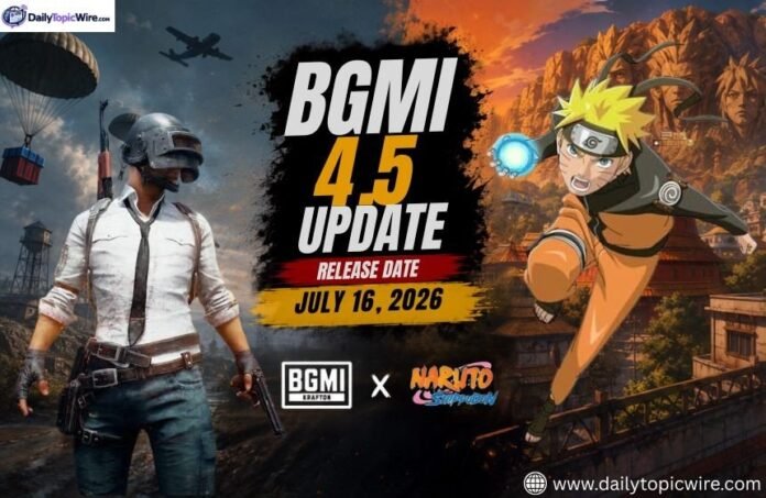 BGMI 4.5 update release date July 16, 2026 with BGMI and Naruto Shippuden collaboration